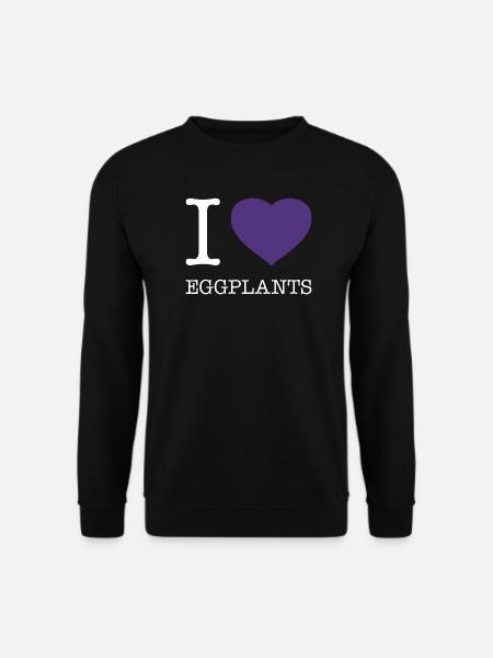 I LOVE EGGPLANTS - Unisex Sweatshirt - black