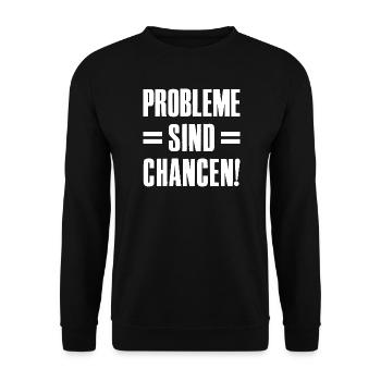Problems Are Opportunities Founders Entrepreneurs Startup - Unisex Sweatshirt - black - Front - Alina (178cm) & Michal (187cm)