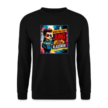 Du bist vielleicht jung aber ich bin ein Klassiker - Unisex Pullover - Schwarz - Vorne - Alina (178cm) & Michal (187cm)