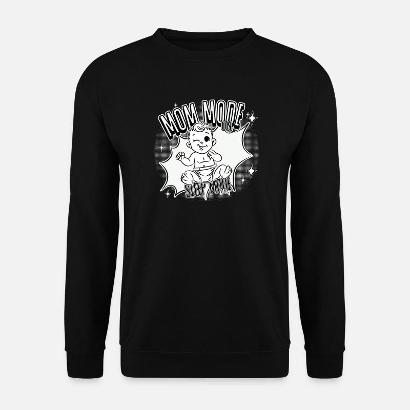 Mode Maman Activé – Mode veille désactivé - Sweat-shirt Unisexe - noir