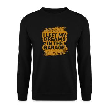 J’ai laissé mes rêves dans le cadeau fanatique de voiture de garage - Sweat-shirt Unisexe - noir - Devant - Alina (178cm) & Michal (187cm)