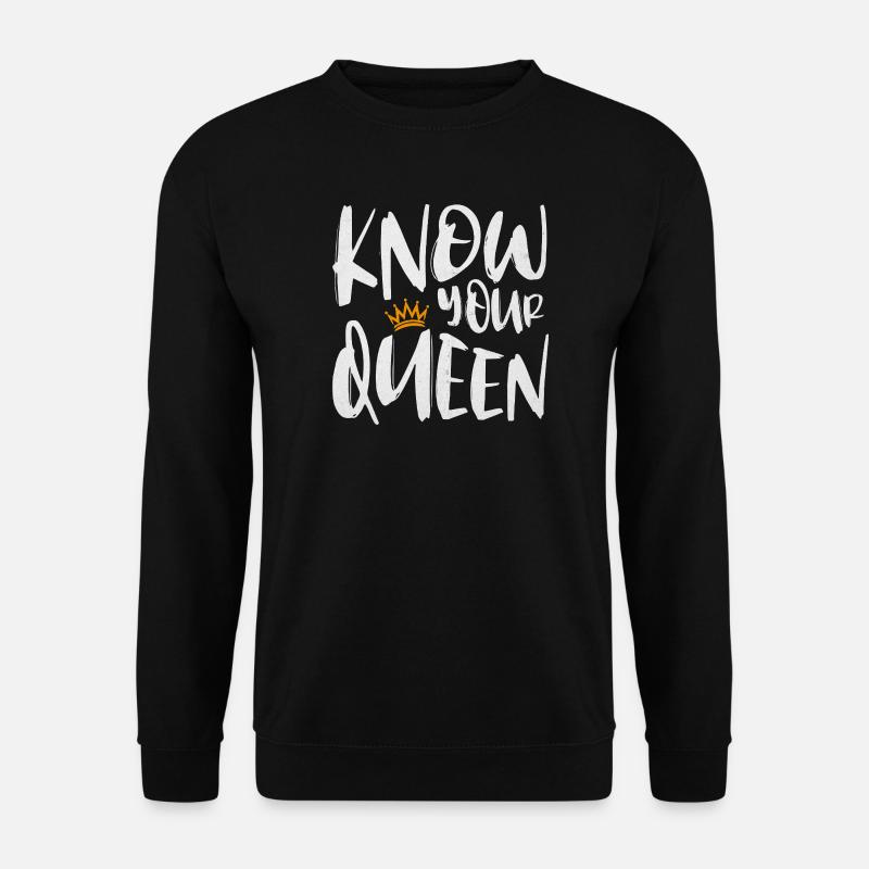 Know Your Queen - Unisex Pullover - Schwarz