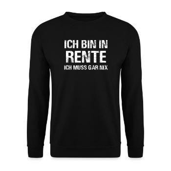 I'm retired – I don't have to do anything! - Unisex Sweatshirt - black - Front - Alina (178cm) & Michal (187cm)
