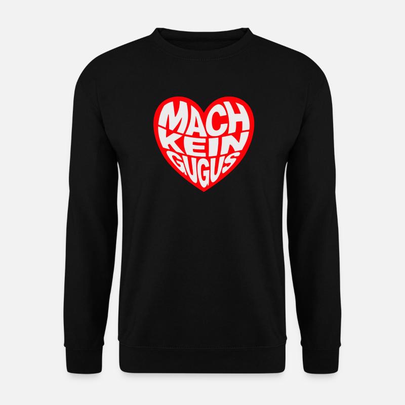 Don't do a gugus - Unisex Sweatshirt - black