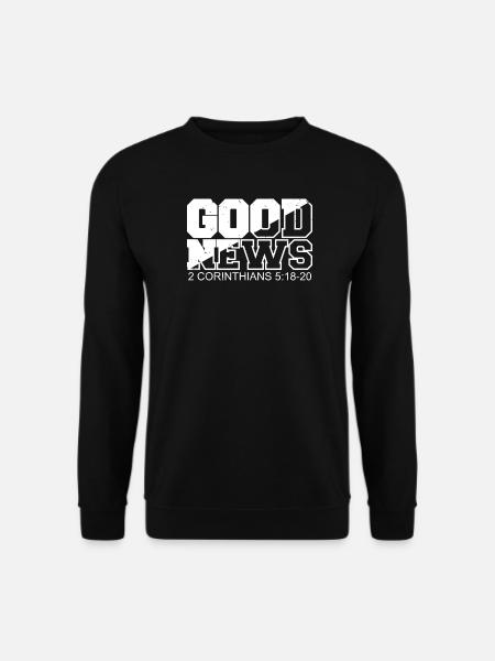 GOOD NEWS Bibelvers Spruch - Unisex Pullover - Schwarz