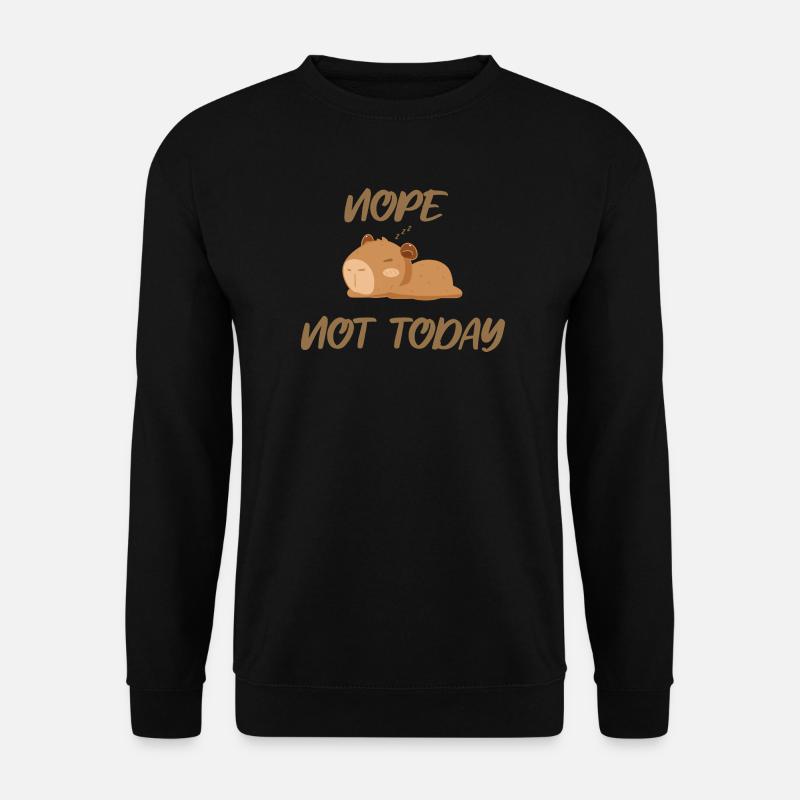 Nope not today capybara - Unisex Sweatshirt - black