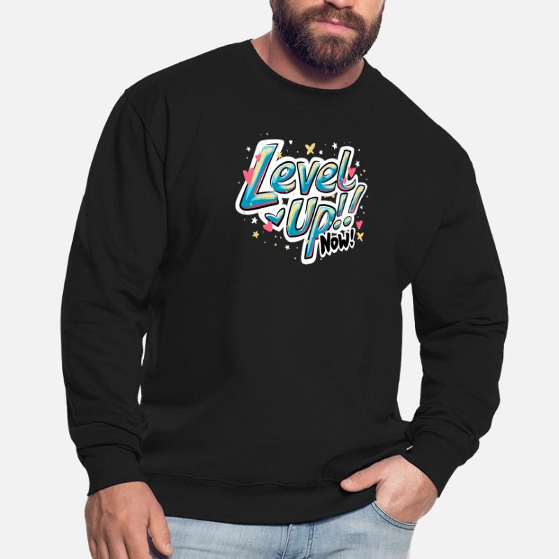 Vibrant Inspirant 'Level up now !' Conception du devis Sweat-shirt Unisexe
