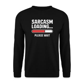 Sarcasme Chargement Drôle Dire Sarcastique Citation Cadeau - Sweat-shirt Unisexe - noir - Devant - Alina (178cm) & Michal (187cm)