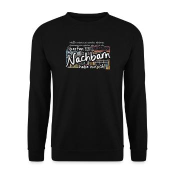 The best neighbors , neighborhood party. German - Unisex Sweatshirt - black - Front - Alina (178cm) & Michal (187cm)