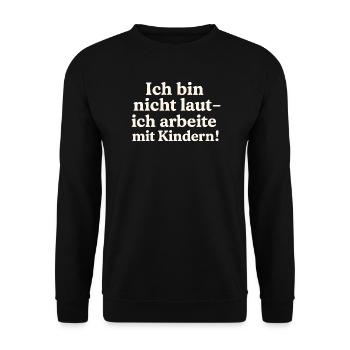 Ich bin nicht laut (hellbeige) - Unisex Pullover - Schwarz - Vorne - Alina (178cm) & Michal (187cm)