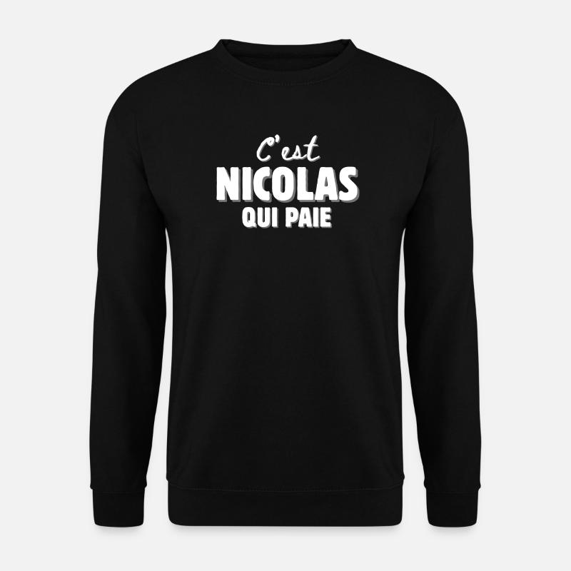 Nikolaus. Vorname Nicolas - Unisex Pullover - Schwarz