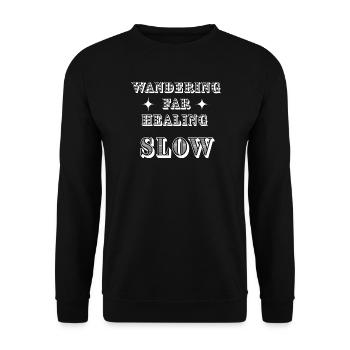 Wandering Far Healing Slow Minimalist Quote Desing - Unisex Sweatshirt - black - Front - Alina (178cm) & Michal (187cm)