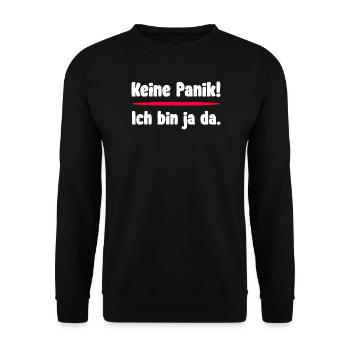 Keine Panik Ich bin ja da Spruch - Unisex Pullover - Schwarz - Vorne - Alina (178cm) & Michal (187cm)