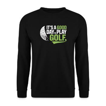 It's a Good Day to Play Golf - Unisex Sweatshirt - black - Front - Alina (178cm) & Michal (187cm)