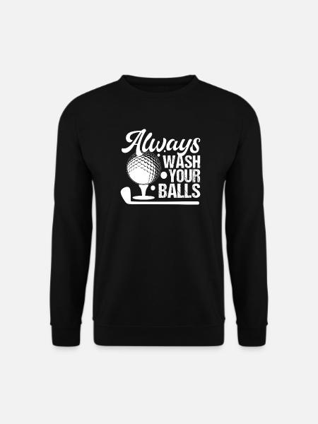 Golf - Always Wash Your Balls - Unisex Sweatshirt - black
