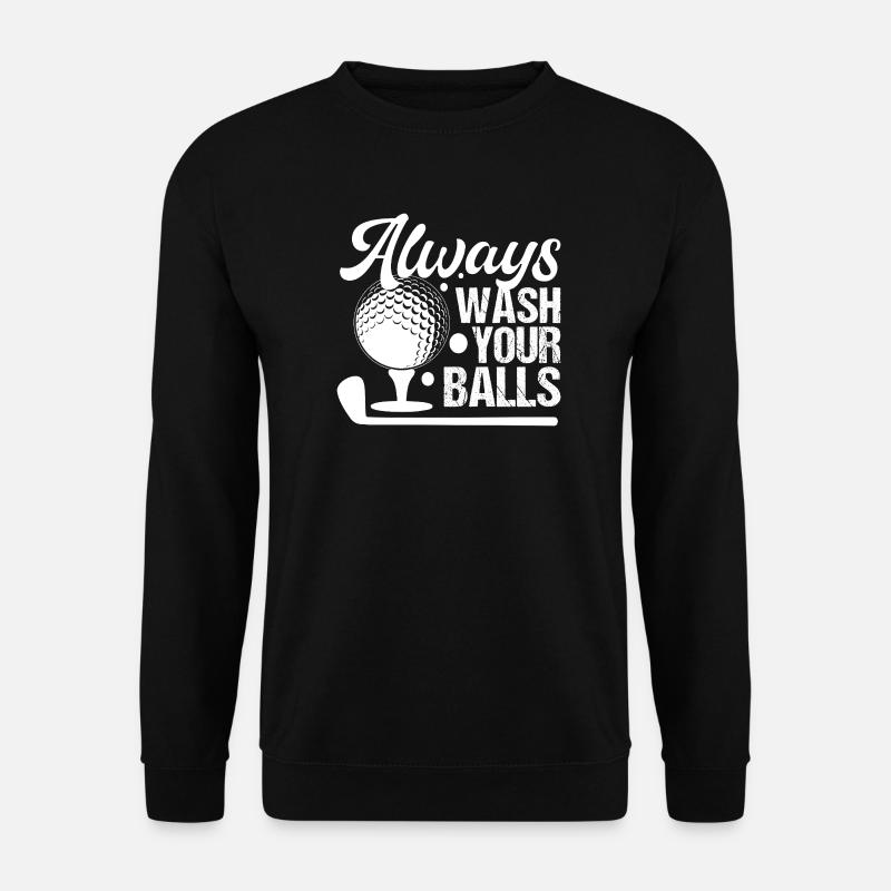 Golf - Always Wash Your Balls - Unisex Sweatshirt - black