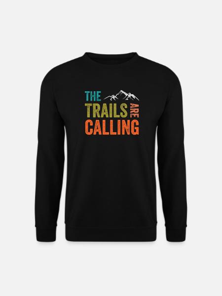 The Trails Are Calling - Unisex Sweatshirt - black