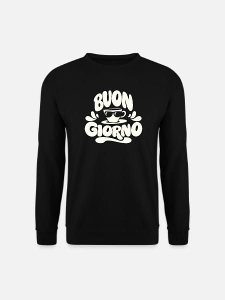 Buongiorno Cappuccino Italien Urlaub - Unisex Pullover - Schwarz