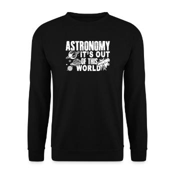 Astronaut Astronomy It's Out Of This World - Unisex Sweatshirt - black - Front - Alina (178cm) & Michal (187cm)