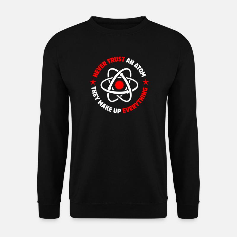 Protons, neutrons, électrons, - Sweat-shirt Unisexe - noir