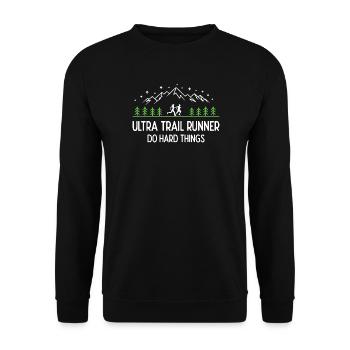 Ultra Trail Runner - Do Hard Things - Unisex Sweatshirt - black - Front - Alina (178cm) & Michal (187cm)