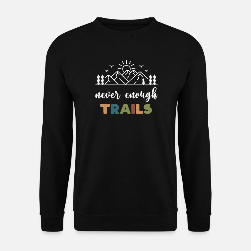 Trailrunning – Nie genug Trails - Unisex Pullover - Schwarz