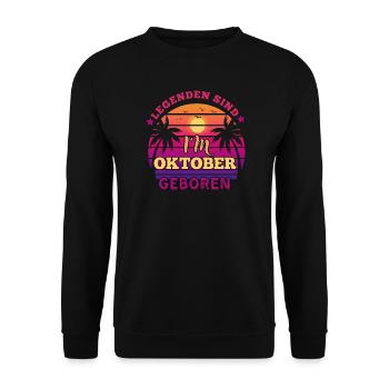Legends are born in October - birthday party - Unisex Sweatshirt - black - Front - Alina (178cm) & Michal (187cm)