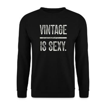 Vintage Design Is Sexy Distressed Effect - Unisex Sweatshirt - black - Front - Alina (178cm) & Michal (187cm)