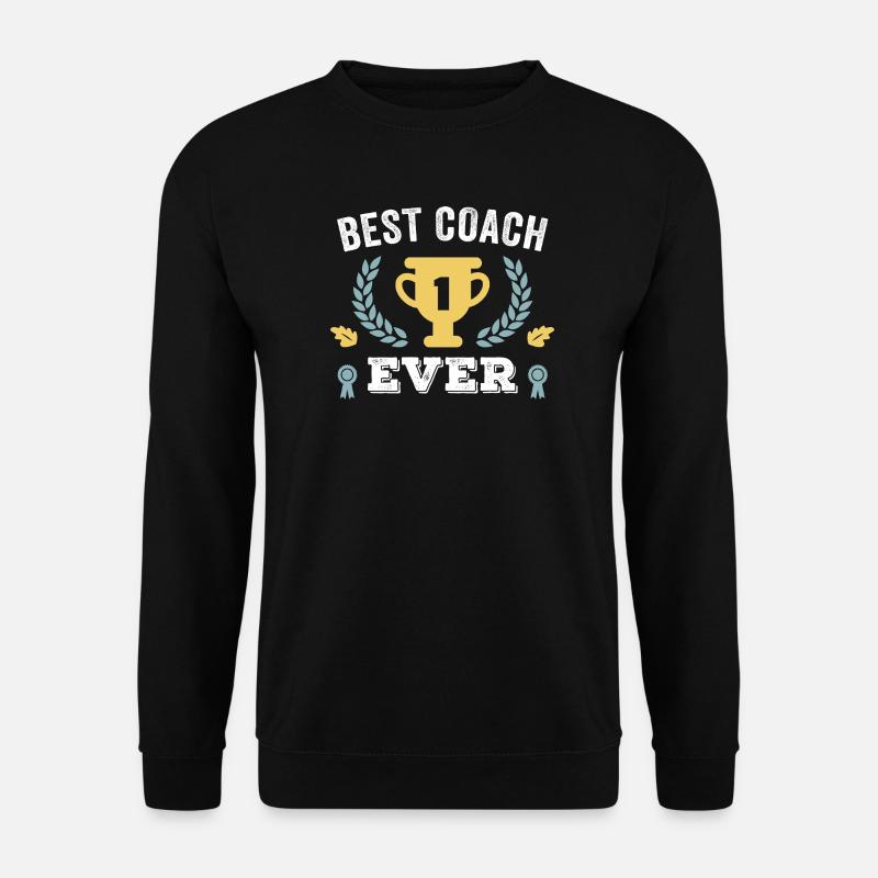 Best Coach Ever - Unisex Sweatshirt - black