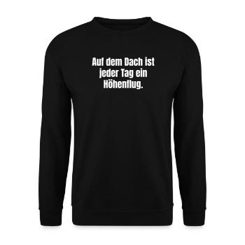 Inspirierendes Zitat auf Dach - Unisex Pullover - Schwarz - Vorne - Alina (178cm) & Michal (187cm)