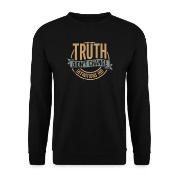  Truth Didn't Change Definitions Did | Bold - Unisex Pullover - Schwarz - Vorne - Alina (178cm) & Michal (187cm)