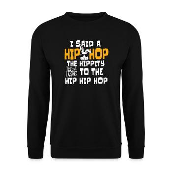 Hip Hop The Hippity To The Hip Classic Rap Citation - Sweat-shirt Unisexe - noir - Devant - Alina (178cm) & Michal (187cm)
