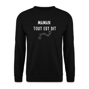 Cœur et message Maman Tout Est Dit - Sweat-shirt Unisexe - noir - Devant - Alina (178cm) & Michal (187cm)