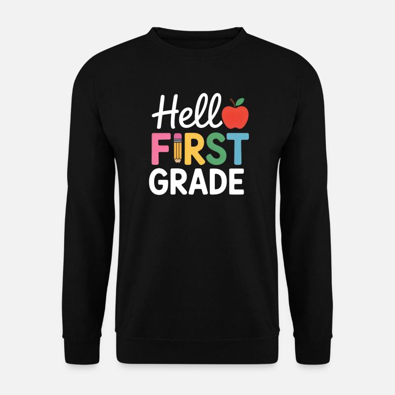 Hello First Grade Back To School - Unisex Pullover - Schwarz