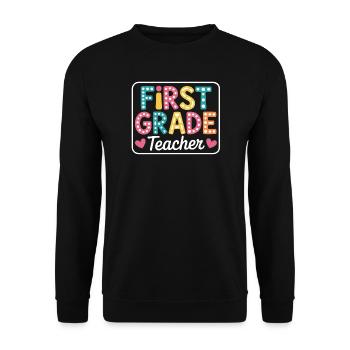 First Grade Teacher Back To School - Unisex Pullover - Schwarz - Vorne - Alina (178cm) & Michal (187cm)