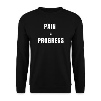 Pain Equals Progress Strength Mindset Growth Power - Unisex Sweatshirt - black - Front - Alina (178cm) & Michal (187cm)