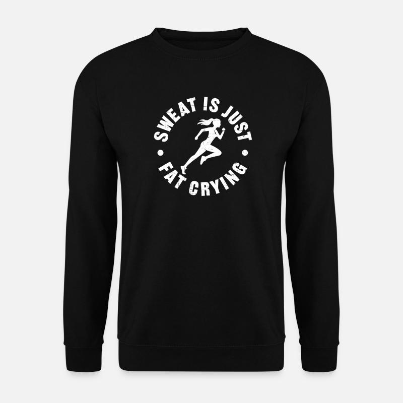 Sweat_is_just_fat_crying_V2 - Unisex Sweatshirt - black