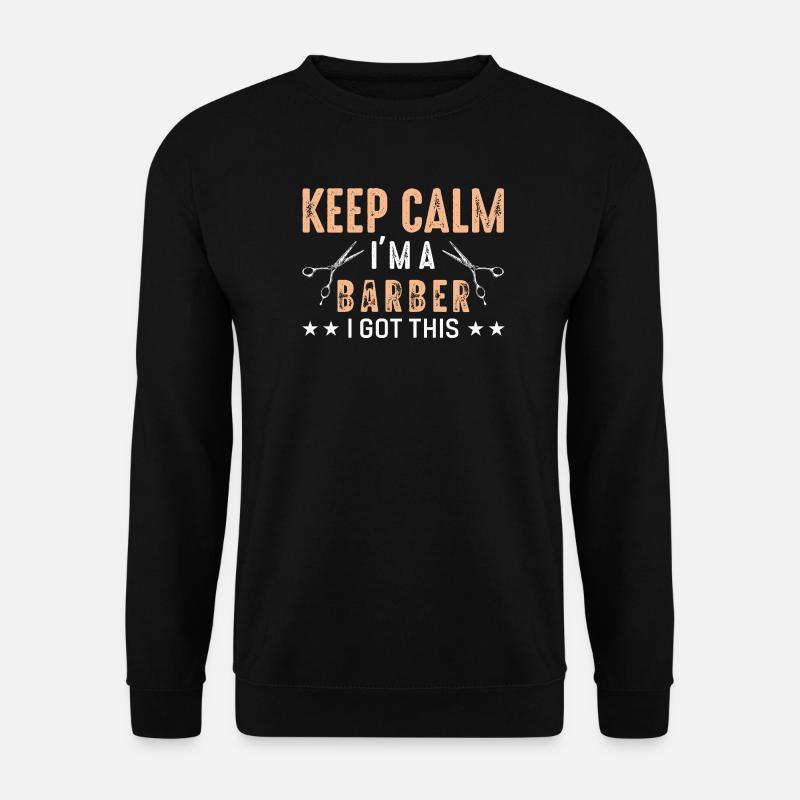 Barber keep calm - Unisex Pullover - Schwarz