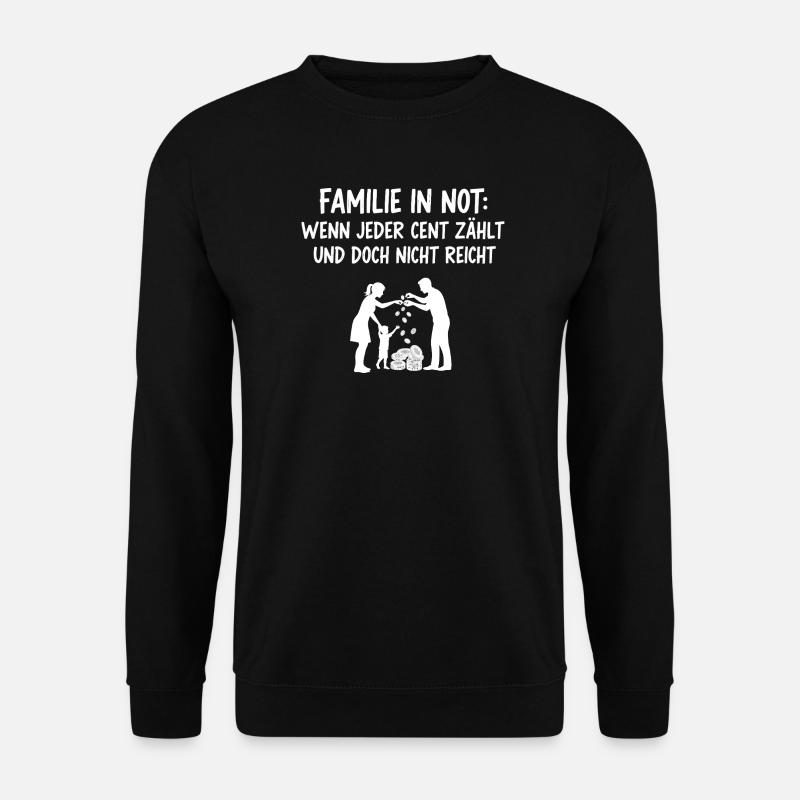 Familie in Not  - Unisex Pullover - Schwarz