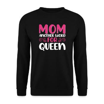 Mother Queen Saying Design - Unisex Sweatshirt - black - Front - Alina (178cm) & Michal (187cm)