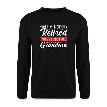 Motif humoristique « Grand-mère à la retraite » - Sweat-shirt Unisexe - noir - Devant - Alina (178cm) & Michal (187cm)