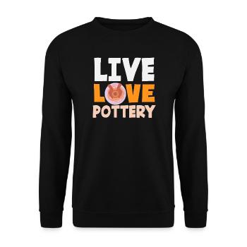 Live Love Pottery Art Lover - Unisex Sweatshirt - black - Front - Alina (178cm) & Michal (187cm)