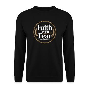 Faith Over Fear Psalm 56:3 Christian Courage - Unisex Sweatshirt - black - Front - Alina (178cm) & Michal (187cm)
