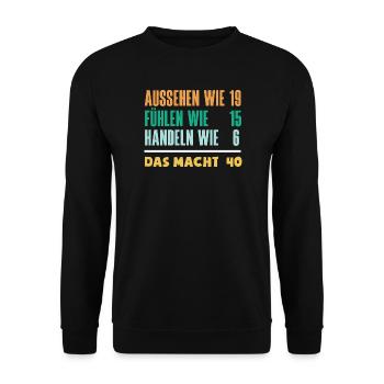 Lustiges 40. Geburtstag Geschenk Geburtstagsshirt - Unisex Pullover - Schwarz - Vorne - Alina (178cm) & Michal (187cm)