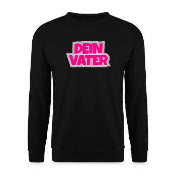 Dein Vater - die ironische Fortsetzung. - Unisex Pullover - Schwarz - Vorne - Alina (178cm) & Michal (187cm)