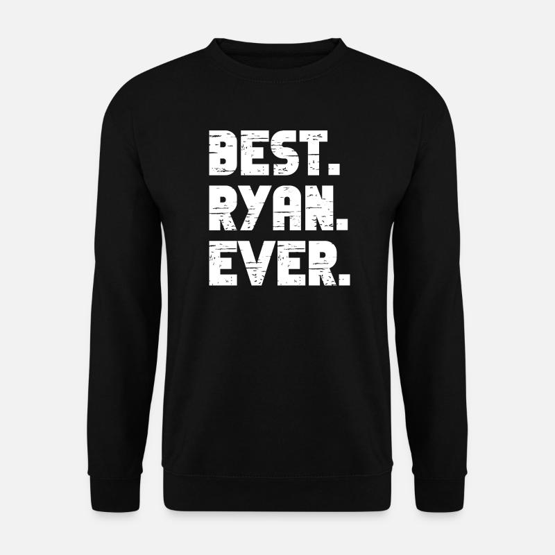 Best Ryan Ever Gift Saying - Unisex Sweatshirt - black