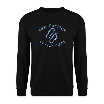LIFE IS BETTER IN FLIP FLOPS - Unisex Sweatshirt - black - Front - Alina (178cm) & Michal (187cm)