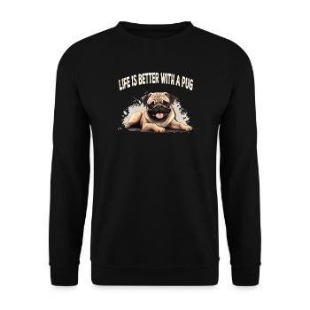Life is better with a pug - Unisex Pullover - Schwarz - Vorne - Alina (178cm) & Michal (187cm)