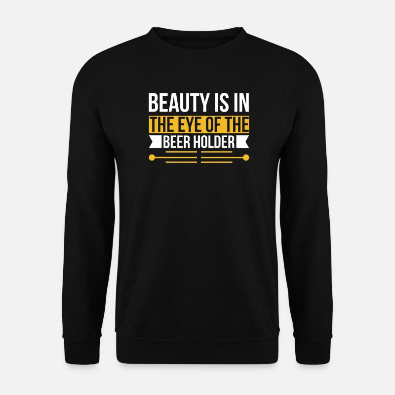 Beauty Beer Holder - Unisex Pullover - Schwarz