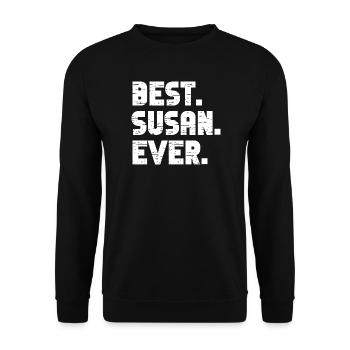Best Susan Ever Geschenk Spruch - Unisex Pullover - Schwarz - Vorne - Alina (178cm) & Michal (187cm)
